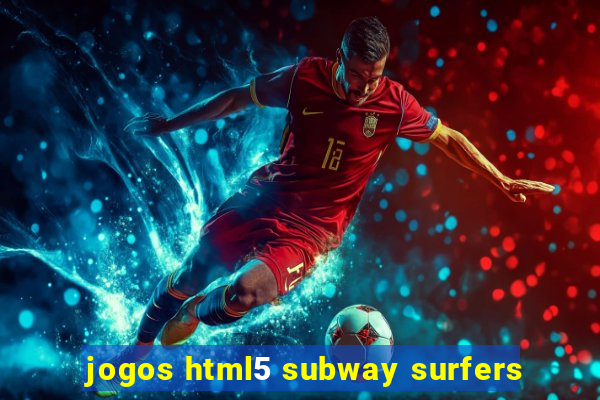 jogos html5 subway surfers